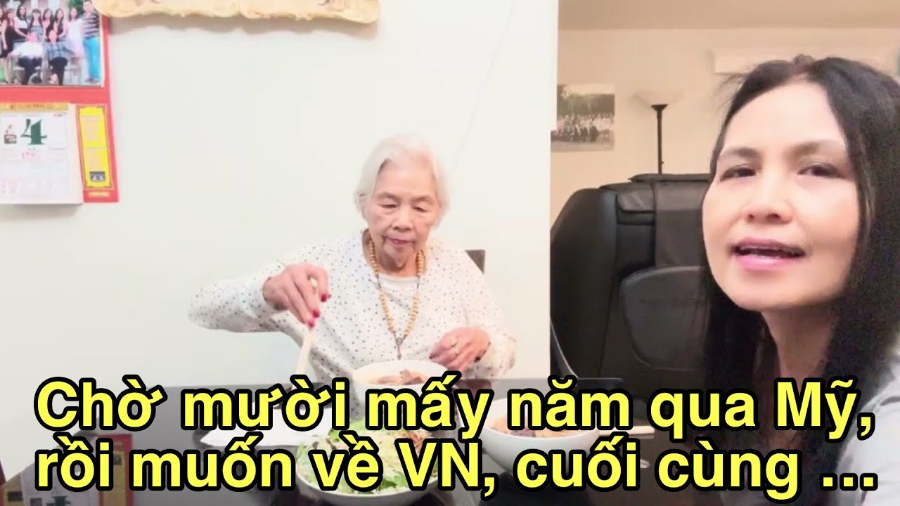 🌸Chị chờ mười mấy năm qua Mỹ, buồn quá đòi về VN, sau đó …