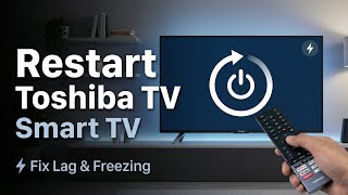 TOSHIBA Smart TV - How to Restart