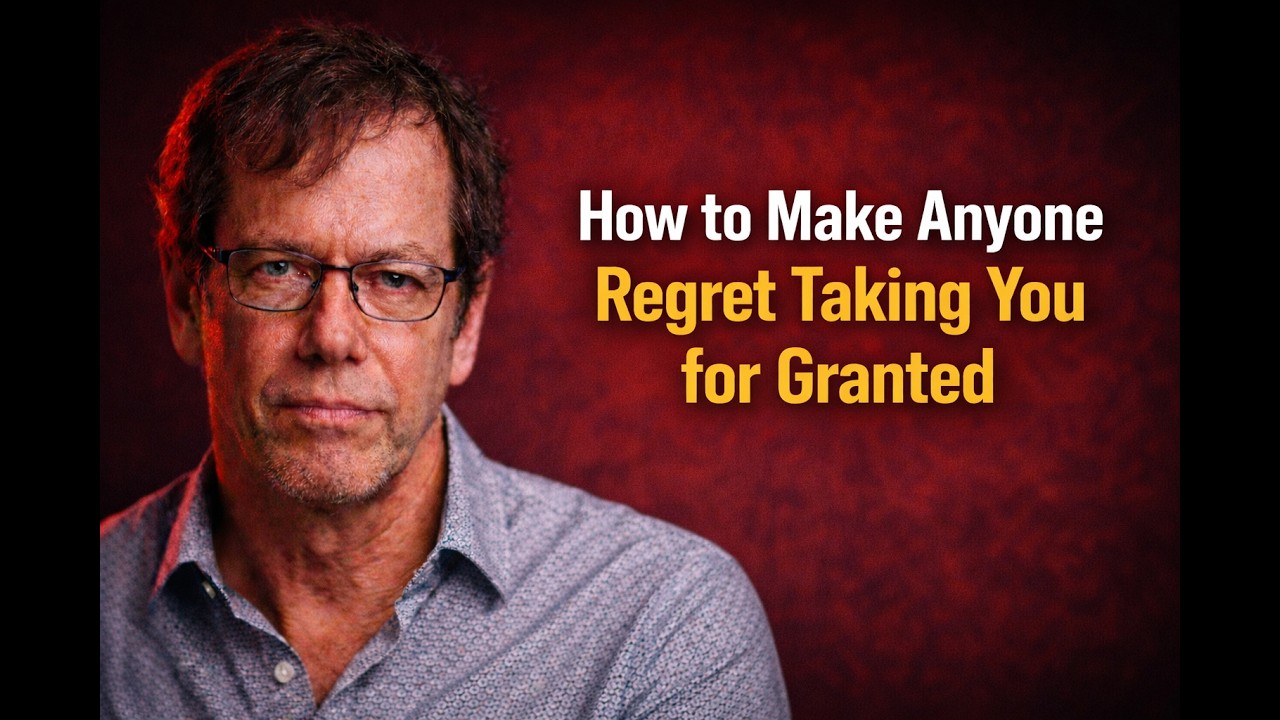 How to Make Anyone Regret Taking You for Granted