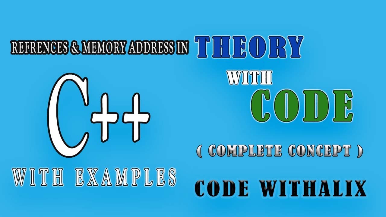 References & Memory Address in C++ Explained in (Urdu/Hindi) | 2022 ...
