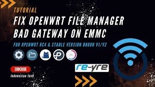 Fix File Manage Bad Gateway On EMMC OpenWrt B860H v1/v2 | REYRE-WRT