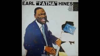 December 28, 1903 Earl Hines, It Had To Be You