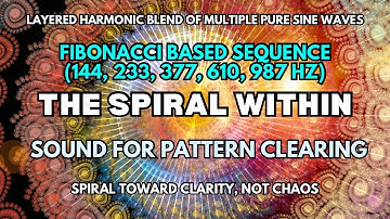 Fibonacci Fractal Frequency | Pattern Clearing Sound Bath (7 Min) #thesoundpatch_ #fibonacci
