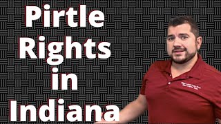 Pirtle Rights in Indiana