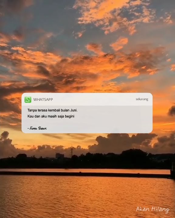 Story Wa Galau 30 Detik ( Hingga Akhir Waktu )