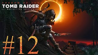 Прохождение SHADOW OF THE TOMB RAIDER ►ЧАСТЬ 12►В ПОИСКАХ ЛАРЦА