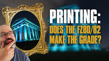 Lumix FZ80/FZ82 How big can you print photographs?