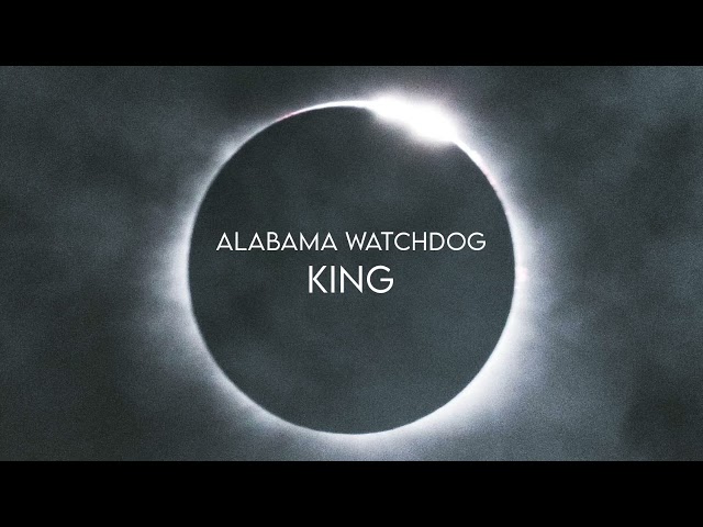 ALABAMA WATCHDOG - King