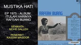 MUSTIKA HATI - Biduanita Toh Puan Setia Datin Rafeah Buang.