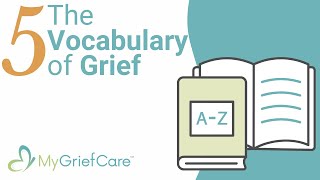 The Vocabulary of Grief | Foundations of Grief Ep. 5