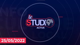 Le Studio Actus du 25/05/2022