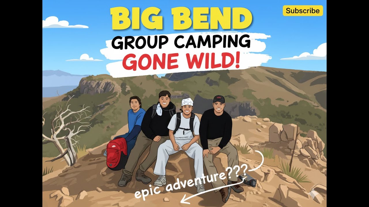 Lost in Texas | Big Bend National Park Camping Adventure