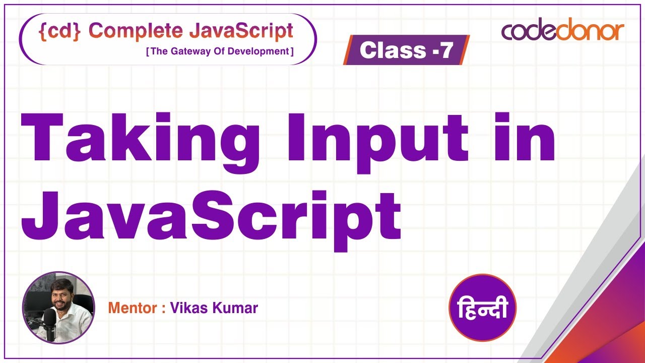 Taking Input In JavaScript l Prompt Method | CD Complete JavaScript ...