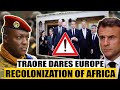 Ibrahim traores surprising and bold warning to europe about the recolonization of africa