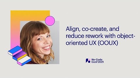 Align, co-create, and reduce rework with object-oriented UX (OOUX)