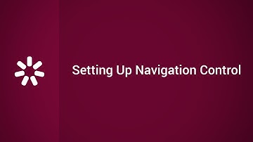 Setting Up Navigation Control