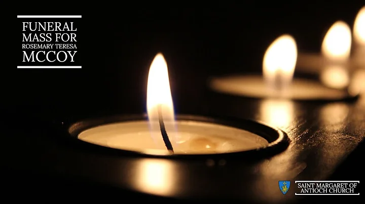 Funeral Mass for Rosemary Teresa McCoy