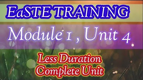 EaSTE Module 1 Unit 4 solution | Solved Quiz Easte all Units with summary