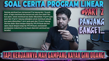 SOAL CERITA PROGRAM LINEAR KELAS 11 #2 - LENGKAP PEMBAHASAN