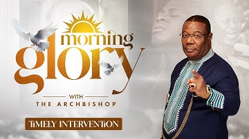 TIMELY INTERVENTION - MORNING GLORY - JAN 4, 2025