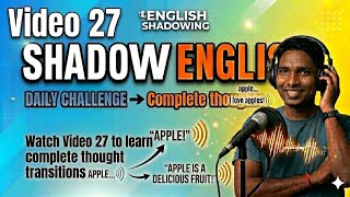 👉👉Video 27, English Shadowing Practice|Start from one Word to full Sentence| #video27 #EngShadowing