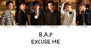 B.A.P - Excuse Me (Color coded lyrics Han|Rom|Eng)