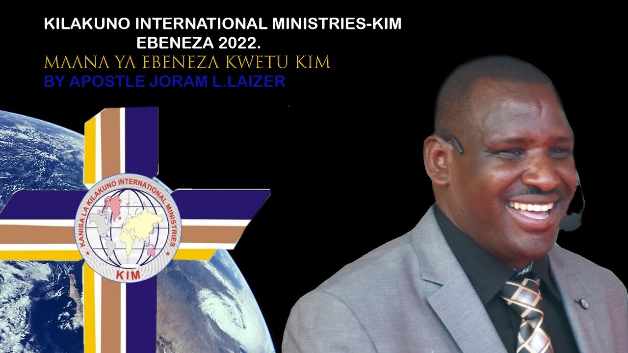MAANA YA EBENEZA KWETU KIM BY APOSTLE JORAM L. LAIZER