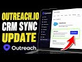 How to update Outreach.io CRM sync for enrichment - Complete Guide