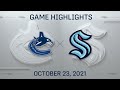 NHL Highlights | Canucks vs. Kraken - Oct. 23, 2021