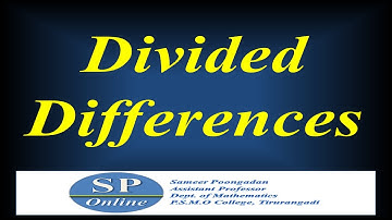 S5 B.Sc; Numerical Analysis; Lecture 15 - Divided Differences