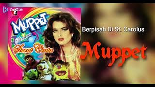 Berpisah Di St. Carolus - muppet