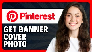 How To Add a Banner Cover Photo on Pinterest in 2026 (Profile &amp; Boards)