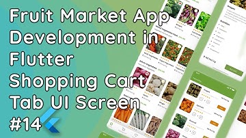 Fruit Market App in Flutter 🍎🛒 | Shopping Cart Tab UI Design | Flutter UI Tutorial #14