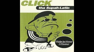 Click Tha Supah Latin – This Iz How I Know (1997)