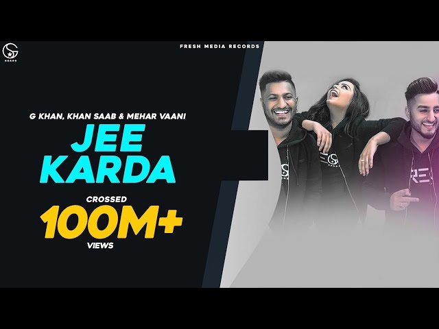 JEE KARDA | G KHAN | KHAN SAAB | GARRY SANDHU | OFFICIAL VIDEO | FRESH MEDIA RECORDS class=