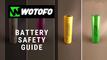 Wotofo Guide to Vaping: How To Choose Safe Battery for Vaping