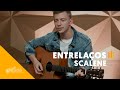 Entrelaços - Scalene | Gustavo Bertoni - Versão Cifra Club