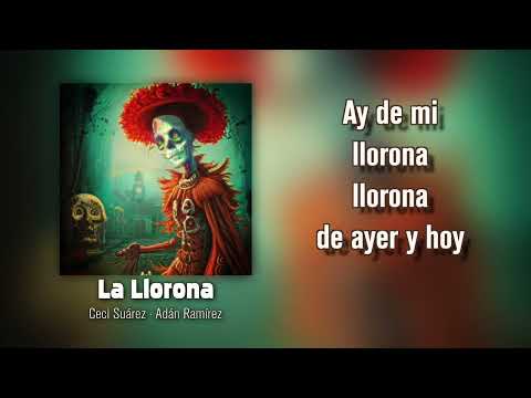 La Llorona con Orquesta sinfónica [Lyric Video] Ceci Suárez - Adán Ramírez