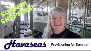 Provisioning for Summer / MV Havaseas Nordhavn 50