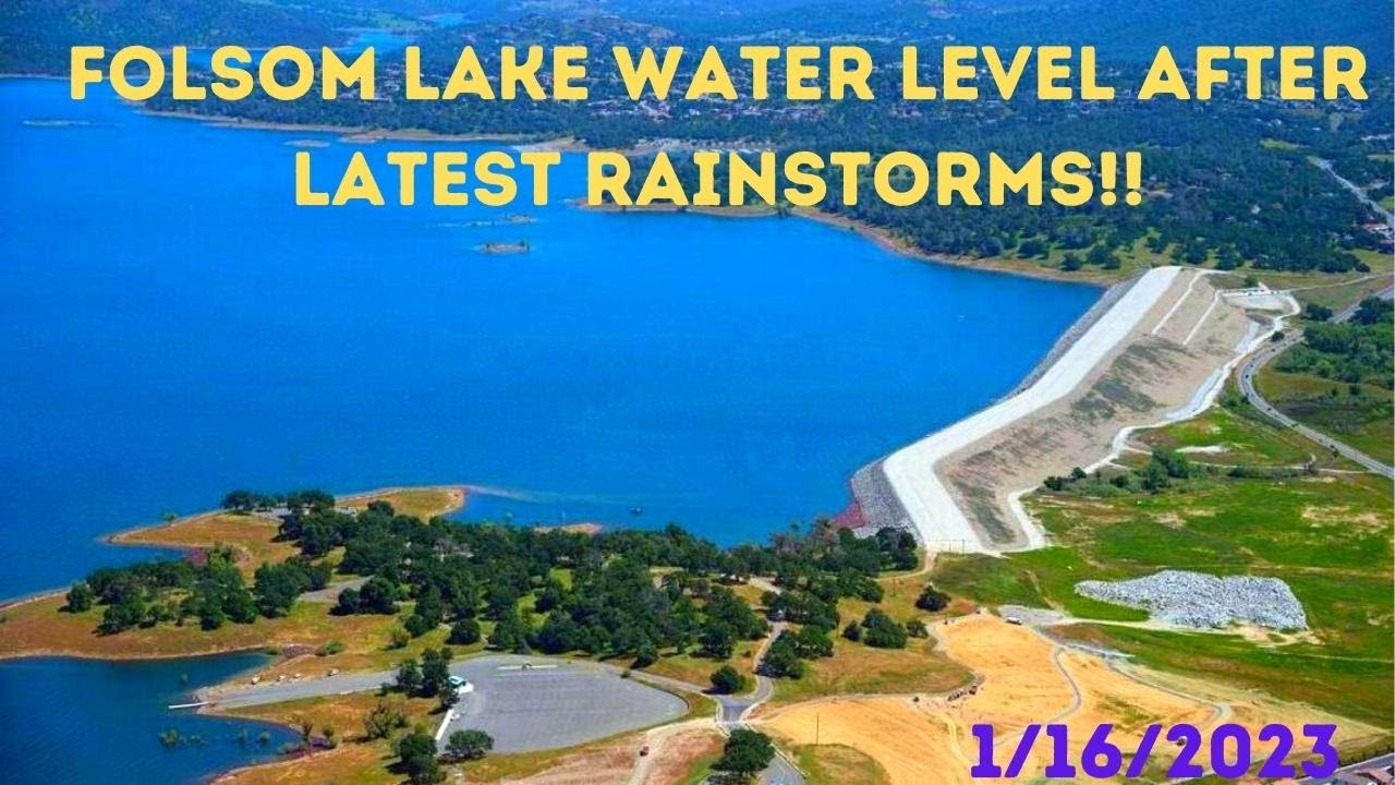 FOLSOM LAKE LATEST WATER LEVEL UPDATE AFTER RAINSTORMS!! YouTube