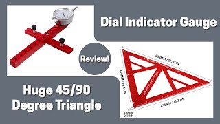 *GIFTED* Dial Indicator Gauge and 16" 45/90 Triangle Review Banggood Woodworking Tools
