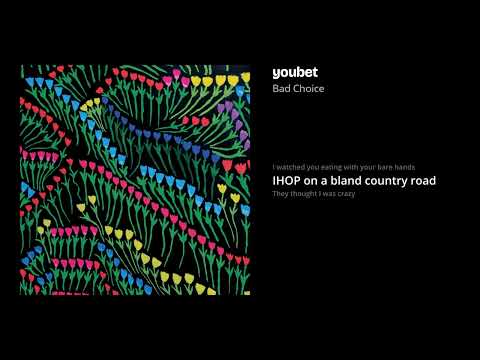 youbet - Bad Choice (Lyrics)