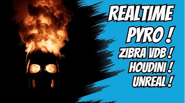 Unreal Real-Time Volumes: EmberGen Source, Houdini Enhanced, Zibra VDB Powered!