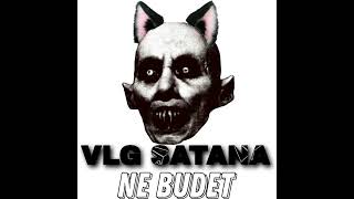 NE BUDET - VLG SATANA (Official audio)