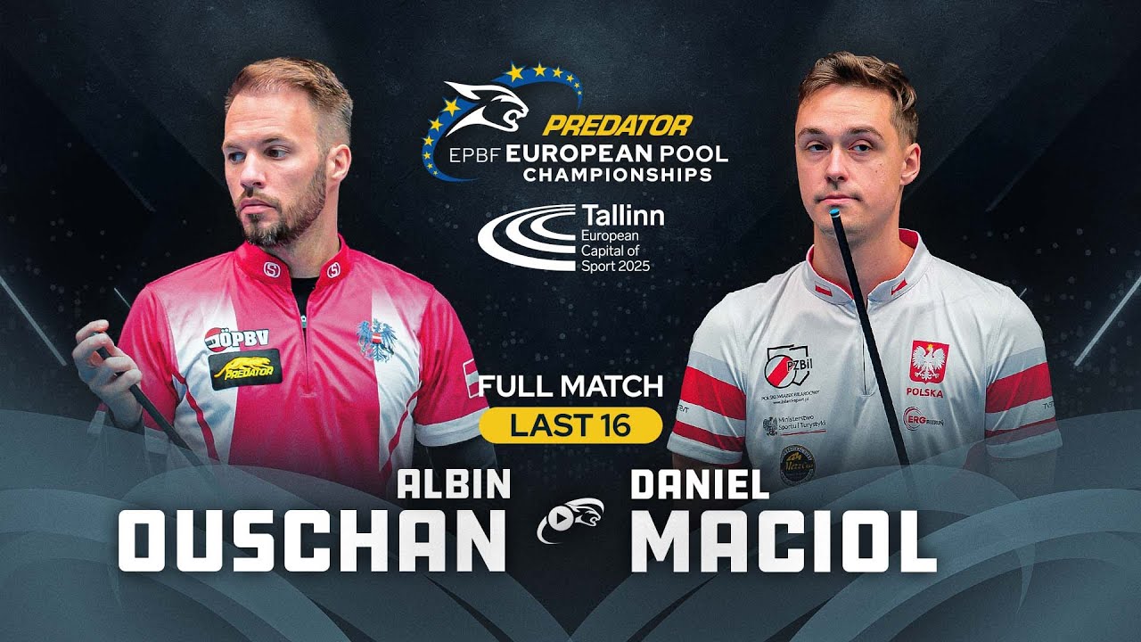 OUSCHAN vs MACIOL ▸ 8-BALL ▸ 2025 PREDATOR EUROPEAN Pool Championships