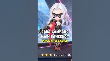 CARA GAMPANG MAIN COMMANDER LANCELOT #MagicChessGoGo #MCGGIDCreators