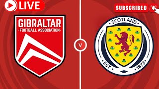 Gibraltar vs Scotland Live Football match Today International friendly