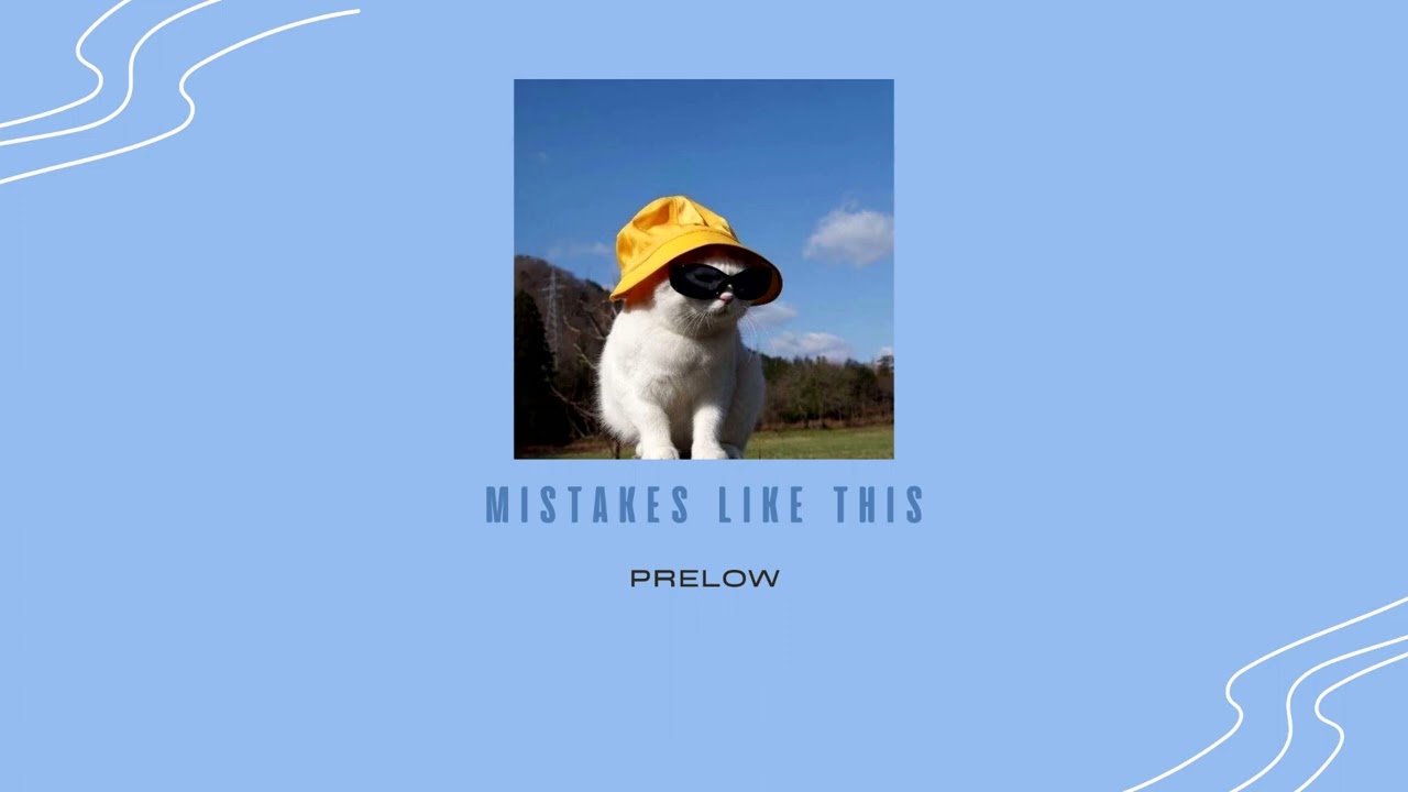 Prelow - Mistakes Like This 