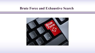 L8 Brute Force and Exhaustive Search