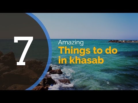khasab 7 amazing things  to do full video